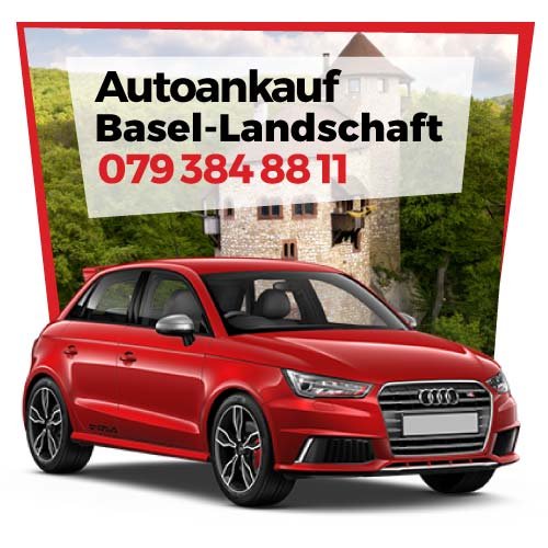 Auto ankauf Basel-Landschaft Auto Ankauf Basel-Landschaft